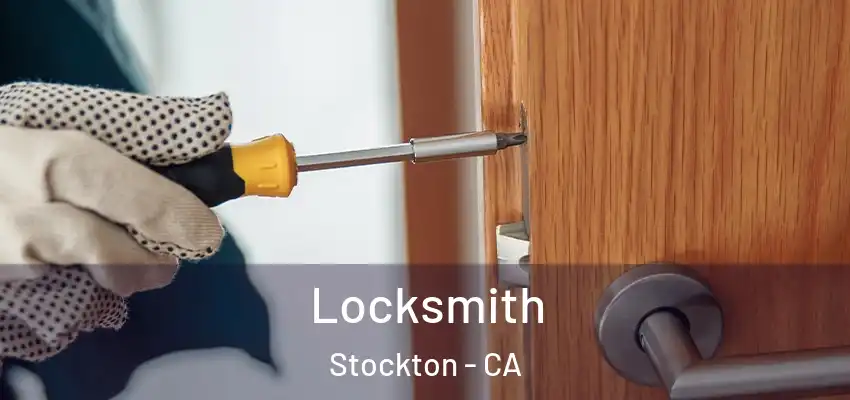  Locksmith Stockton - CA