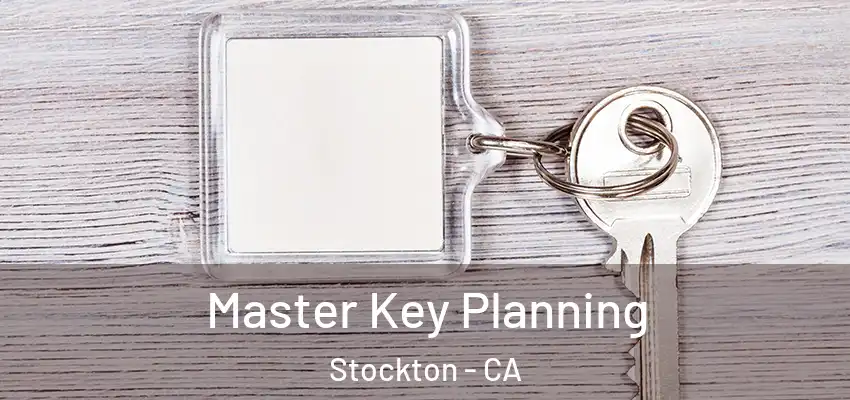  Master Key Planning Stockton - CA